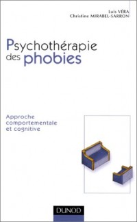 Psychothérapie des phobies : Approche comportementale et cognitive