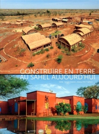 Construire en terre au Sahel aujourd'hui