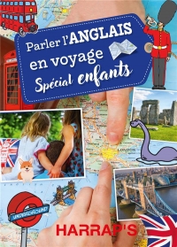 Parler l'anglais en voyage, spécial famille