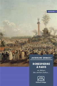 Robespierre à Paris: En dehors des sentiers battus