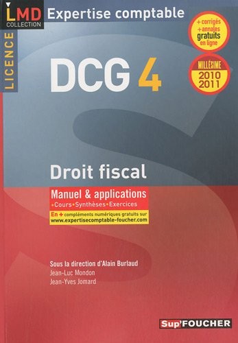 DCG 4 Droit fiscal Manuel et applications Millésime 2010-2011