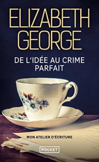 De l'idée au crime parfait, mon atelier d'écriture