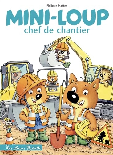 Mini-Loup chef de chantier