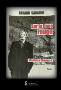 Sur la ligne rouge: Stanislas Chimay 1