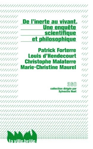 De l'inerte au vivant - Une enquête scientifique et philosophique