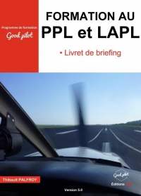 FORMATION AU PPL ET LAPL - LIVRET DE BRIEFING Version 5.0