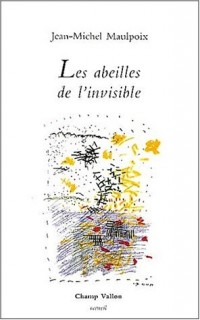 Les abeilles de l'invisible