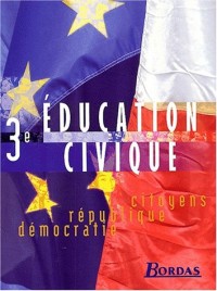 Education civique, 3e (Manuel)