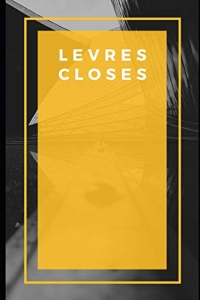 Lèvres closes: Daniel Lesueur