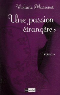 Une passion étrangère