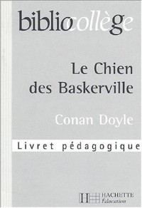 Le Chien des Baskerville, Conan Doyle : Livret pédagogique