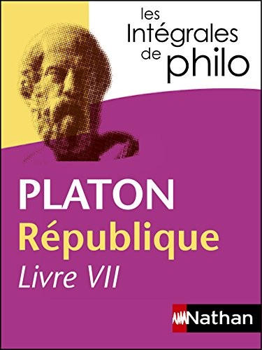 République Livre VII - Platon - les intégrales dephilo