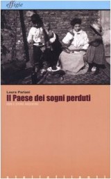 Il paese dei sogni perduti. Anni e storie argentine [9788889416082]
