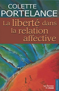 La Liberté dans la relation affective