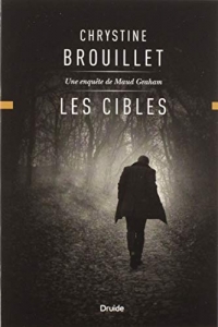 Les Cibles : une Enquete de Maud Graham
