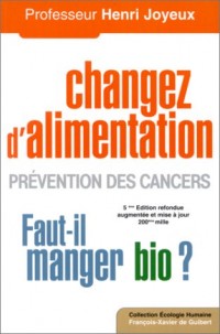 Changer d'alimentation : Prévention des cancers Faut-il manger bio ?