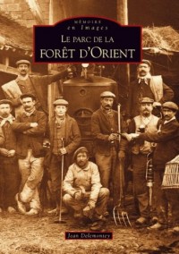 Parc de la Forêt d'Orient (Le)