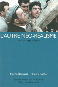 L'autre néo-réalisme : Une correspondance