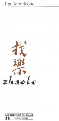 Zhaole - Récit de voyage