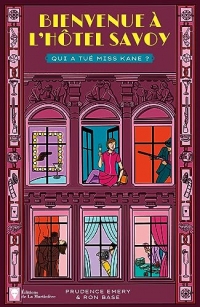 Bienvenue à l'hôtel Savoy - tome 2. Qui a tué Miss Kane ?: Qui a tué Miss Kane ?