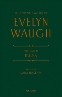 The Complete Works Evelyn Waugh: Helena: Volume 11