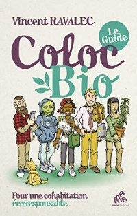 Coloc bio  : le guide: Pour une cohabitation éco-responsable (Mutations)