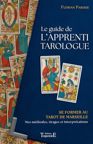 Le guide de l'apprenti tarologue