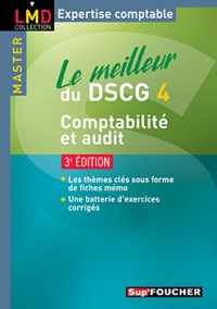 Le meilleur du DSCG 4 Comptabilité audit 3e édition