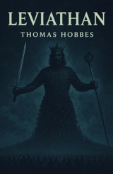 Leviathan: A Classic of Political Philosophy and Social Contract Theory
