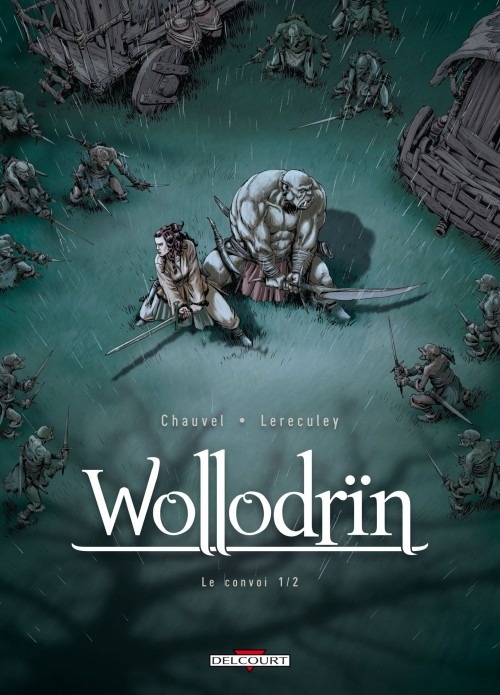 Wollodrin T03: Le convoi 1/2