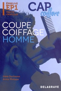 Coupe coiffage homme CAP coiffure : Epreuve EP1 Partie pratique