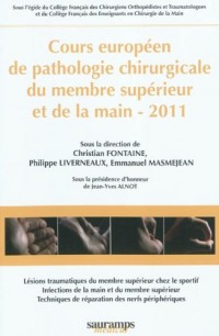 Cours européen de pathologie chirurgicale du membre supérieur et de la main