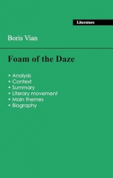 Succeed all your 2026 exams: Analysis of the novel of Boris Vian's Foam of the Daze