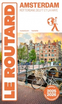 Guide du Routard Amsterdam et ses environs 2025/26