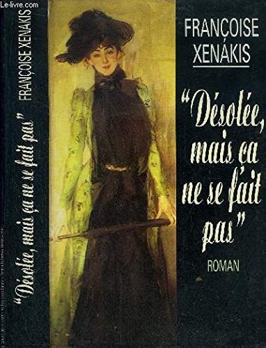 Désolée, mais ça ne se fait pas