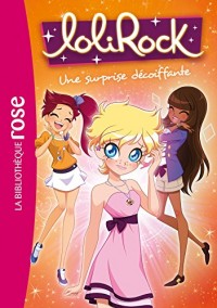 Lolirock 08 - Une surprise décoiffante