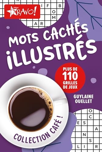 Café ! - Mots cachés illustrés: Plus de 110 grilles de jeux