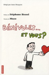 Bénévole... Et vous ?
