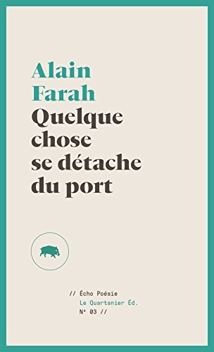 Quelque Chose Se Detache du Port