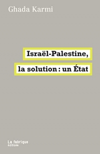 Israel-palestine, la solution : un etat - traduit de l anglais par eric hazan