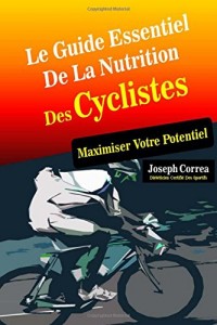 Le Guide Essentiel De La Nutrition Des Cyclistes: Maximiser Votre Potentiel