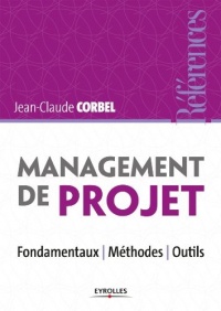 Management de projet : Fondamentaux - Méthodes - Outils