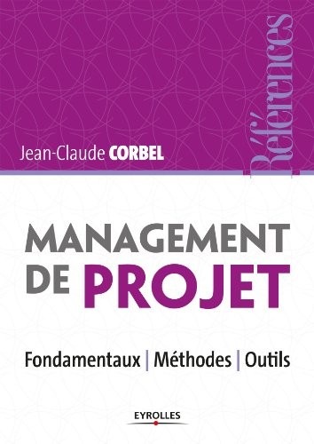 Management de projet : Fondamentaux - Méthodes - Outils