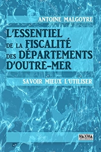 L'essentiel de la fiscalité des départements d'outre-mer