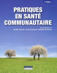 Pratiques en santé communautaire, 2e édition