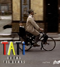 Jacques Tati : Deux temps, trois mouvements.