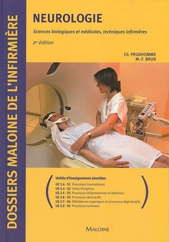 Neurologie : Sciences biologiques et médicales, techniques infirmières