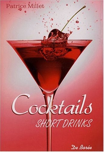 Short Drinks (les) Cocktails