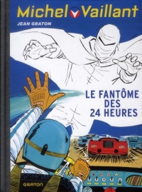 Michel Vaillant - tome 17 - Michel Vaillant (rééd. Dupuis) -17 Fantôme des 24 heures (Le)