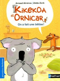 Kikekoa et Ornicar, on a fait une bêtise ! - Premières Lectures CP Niveau 2 - Dès 6 ans (2)